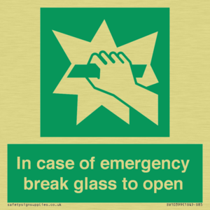 In case of emergency break glass to open